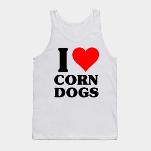 I Love Corn Dogs Tank Top